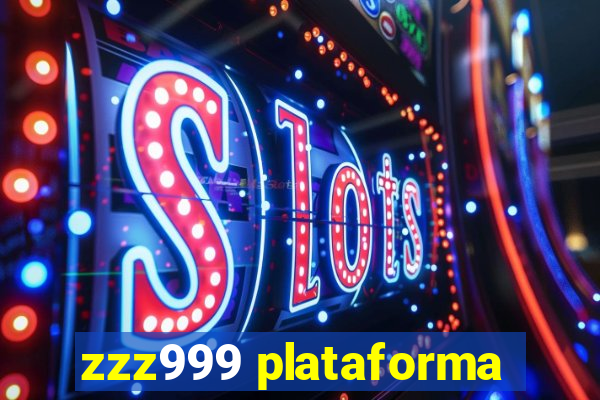 zzz999 plataforma